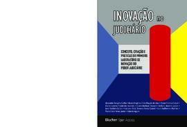 Inovação no judiciário : conceito, criação e práticas do primeiro Laboratório de Inovação do Pode...